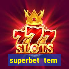 superbet tem pagamento antecipado